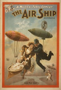 Une comédie musicale farce, Le vaisseau aérien par J.M. Gaites, 1899 - American School